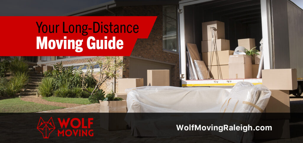Long Distance Moving: Your Complete Guide to a Smooth Transition